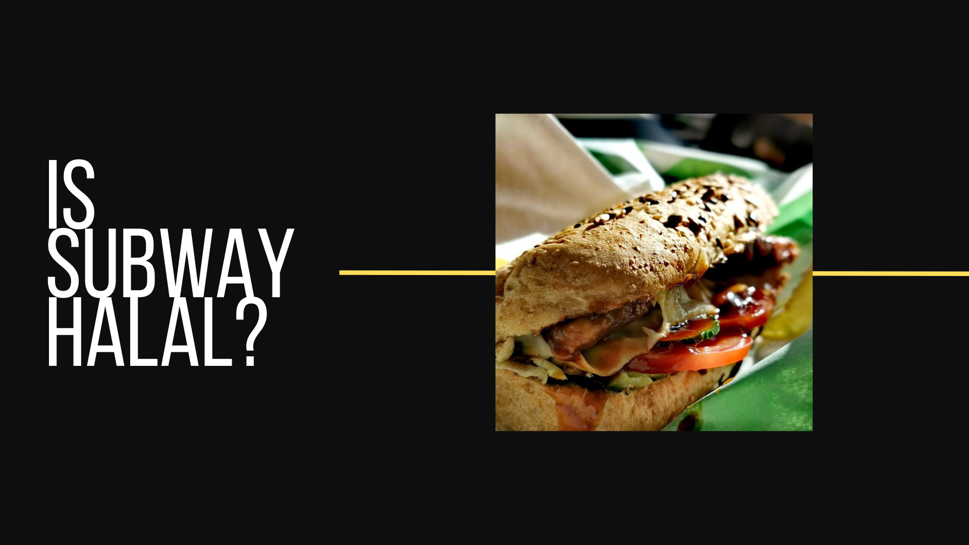 Is Subway Halal? Can Muslims Eat It? ###YEAR### is subway halal