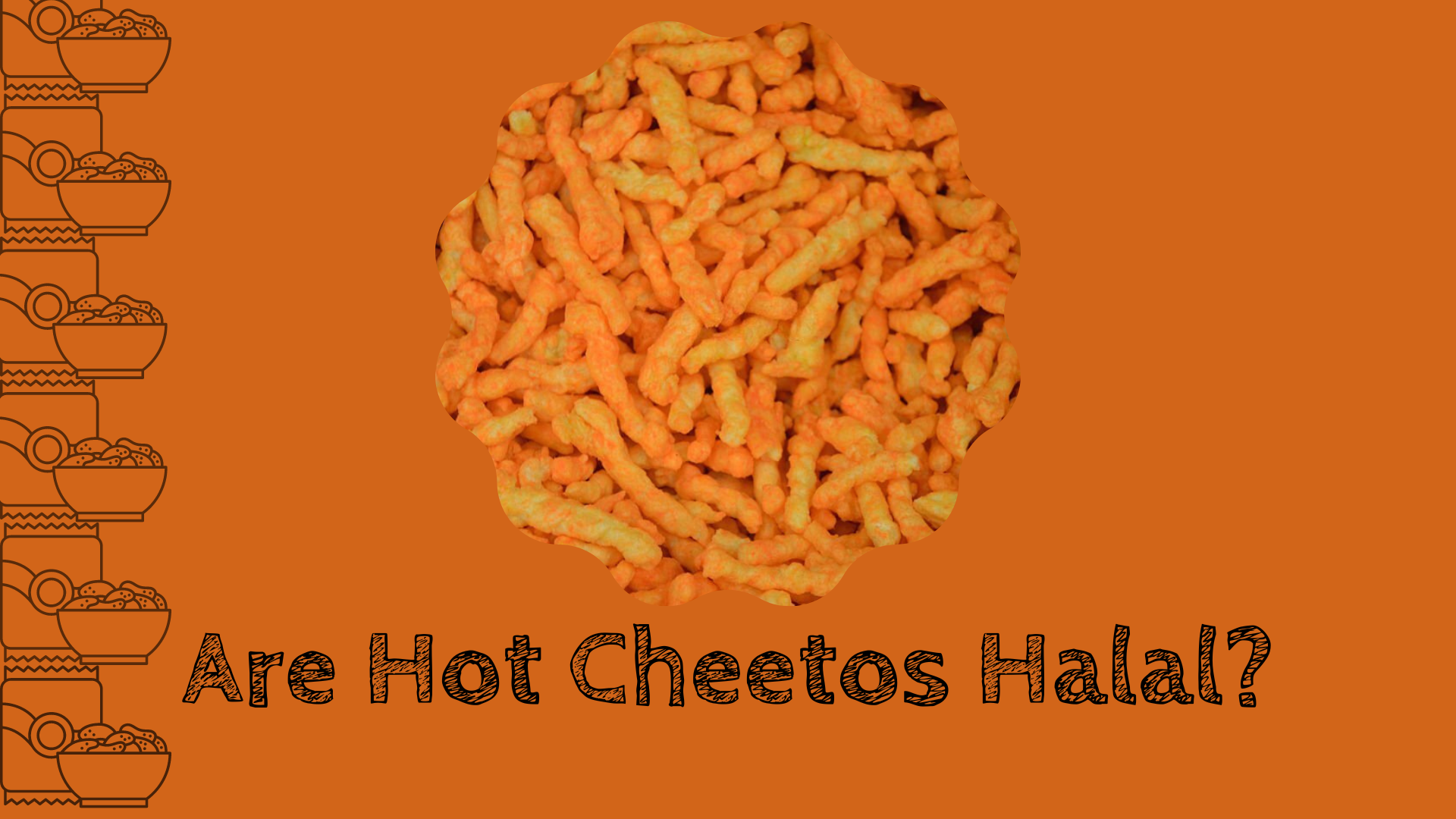Are Hot Cheetos Halal? are hot cheetos halal