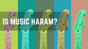 Is Music Haram Is Music Haram