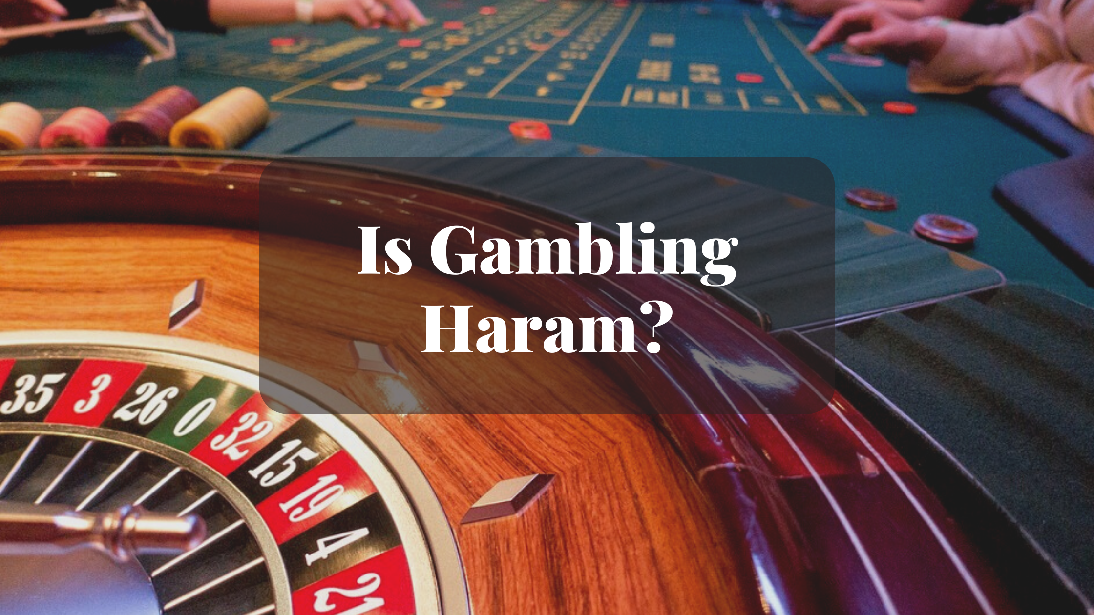 Is Gambling Haram Is gambling haram
