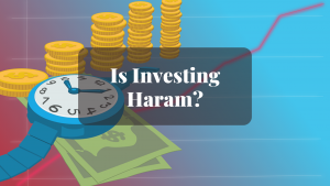 Is Investing Haram Is Investing Haram
