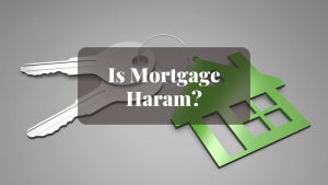 Is Mortgage Haram Is Mortgage Haram