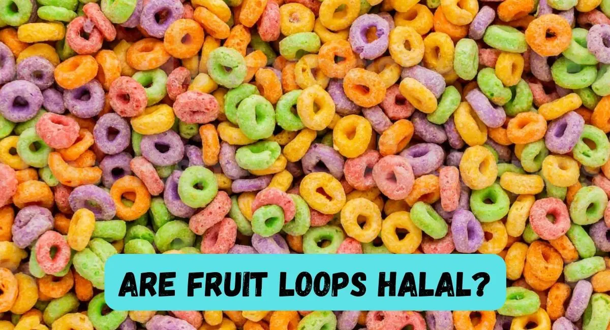 Are Fruit Loops Halal