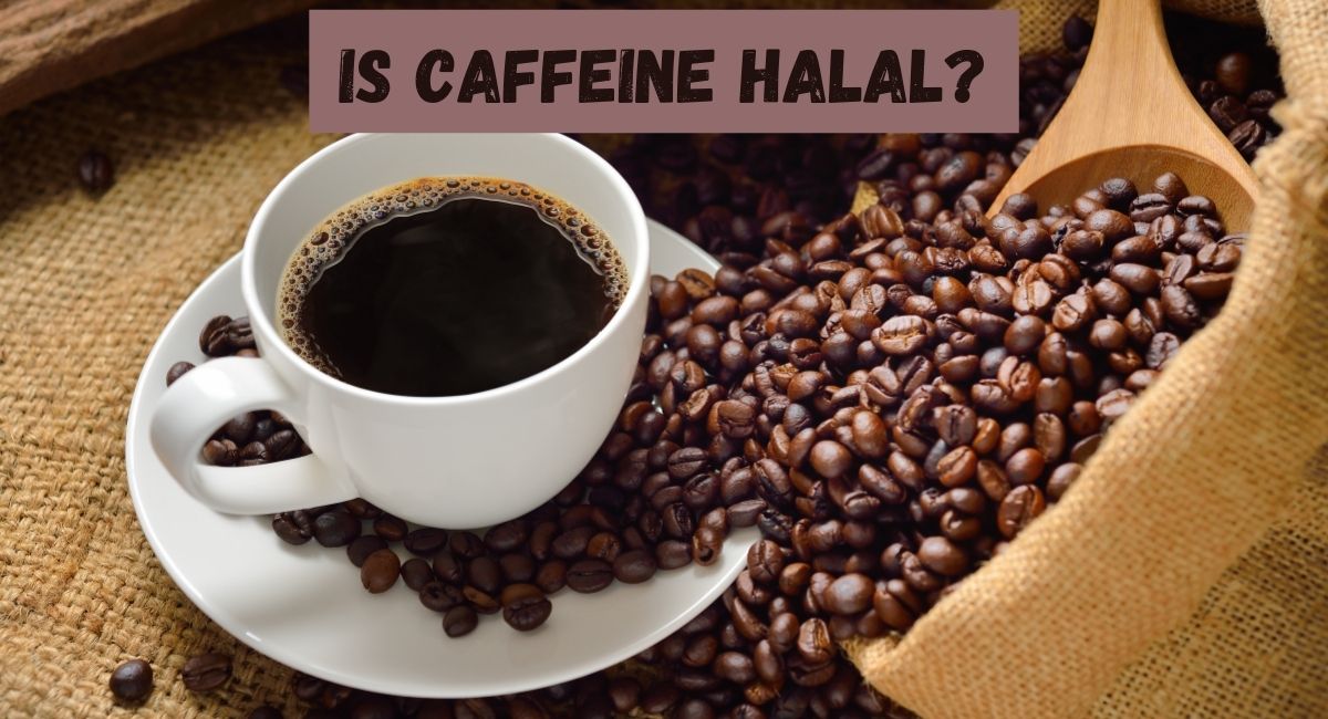 Is Caffeine Halal Or Haram? Quick Facts ###YEAR### Is Caffeine Halal