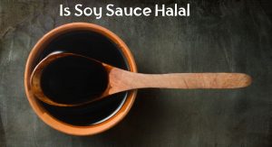 Is Soy Sauce Halal Is Soy Sauce Halal