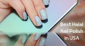 Best Halal Nail Polish in USA