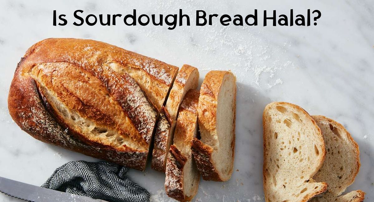 Is Sourdough Bread Halal