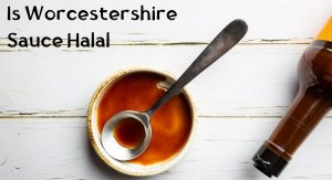 Is Worcestershire Sauce Halal Is Worcestershire Sauce Halal