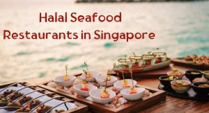 Halal Seafood in Singapore Halal Seafood Restaurant in Singapore