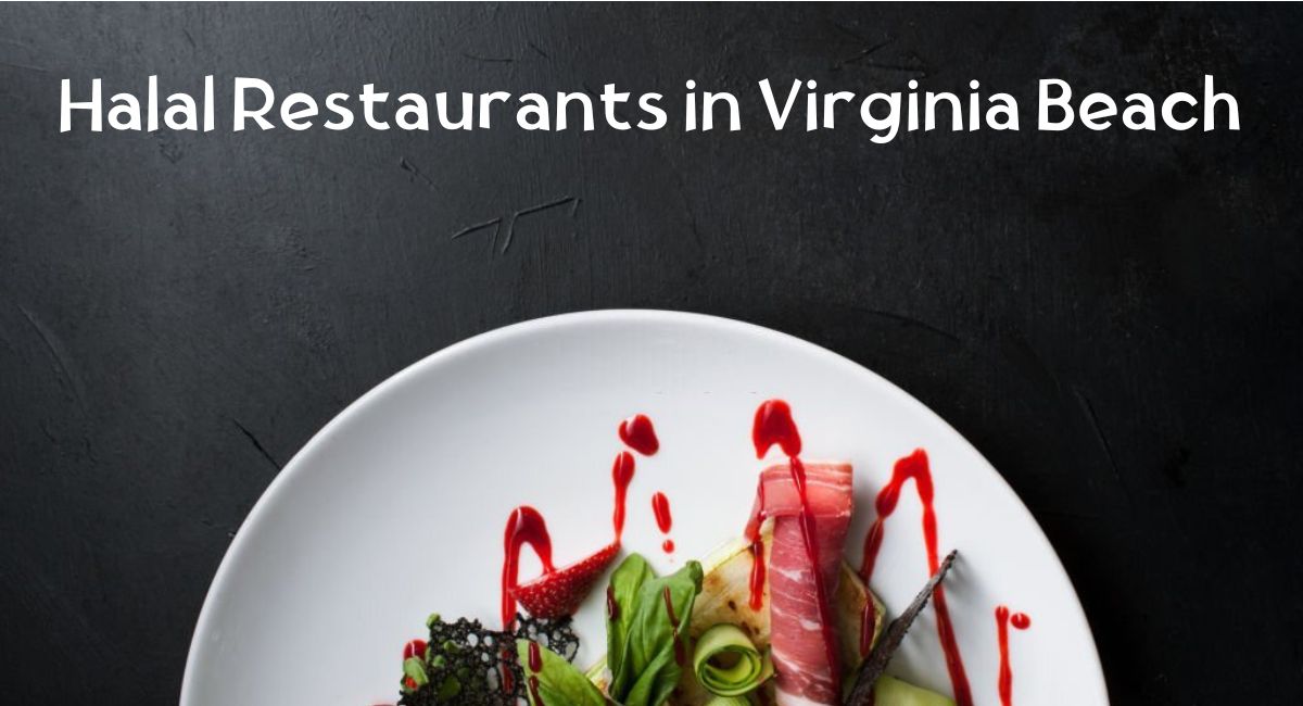 Halal Food in Virginia Beach Halal Restaurants in Virginia Beach