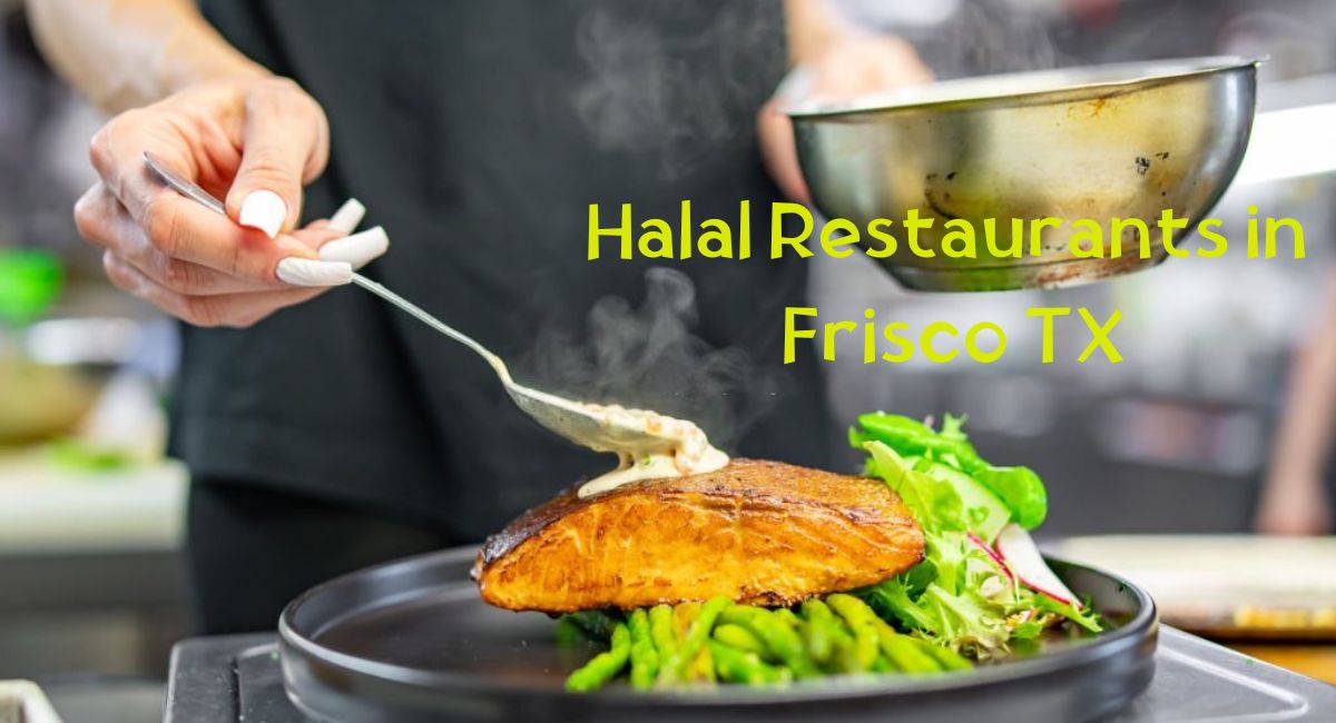 Halal Restaurants in Frisco TX Halal Restaurants in Frisco TX