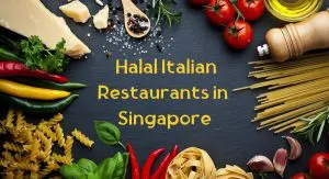 Halal Italian Restaurant in Singapore Halal Italian Restaurants in Singapore
