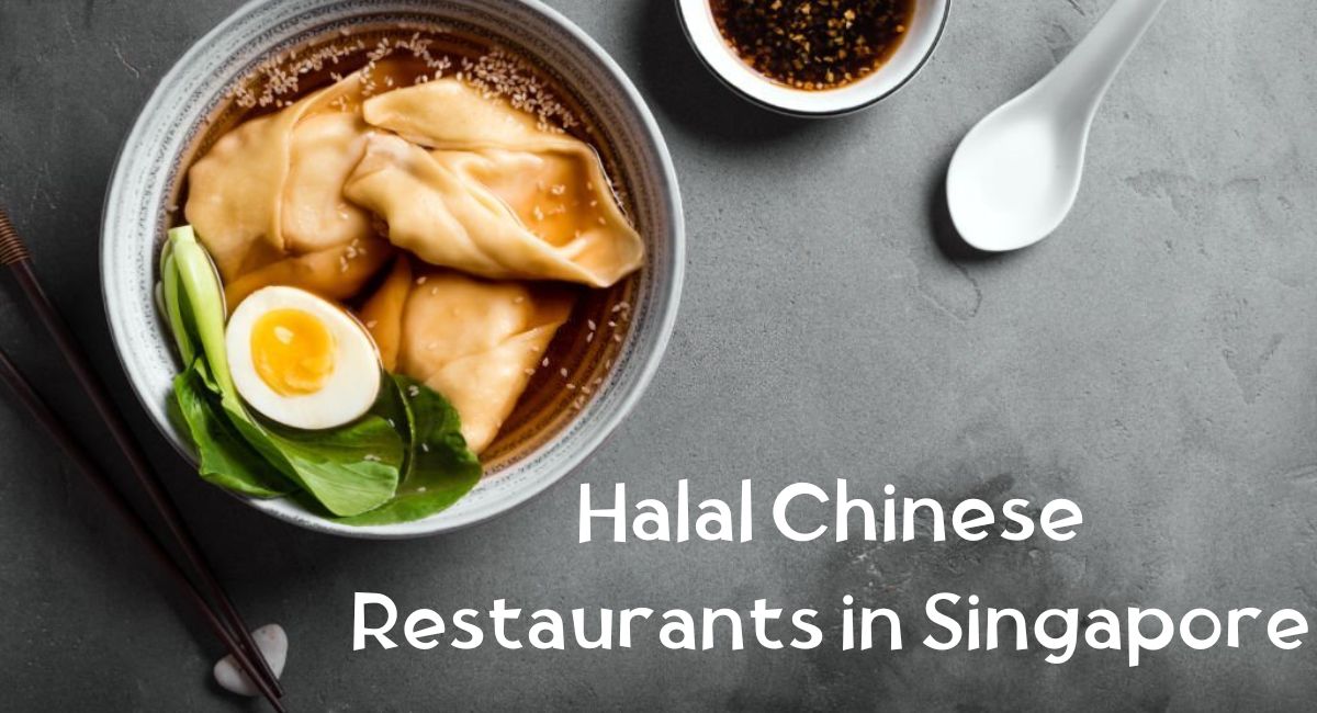 Halal Chinese Restaurant in Singapore Halal Chinese Restaurants in Singapore