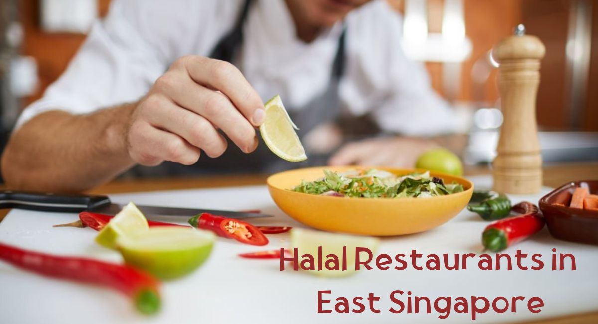 Halal Food in East Singapore Halal Restaurants in East Singapore