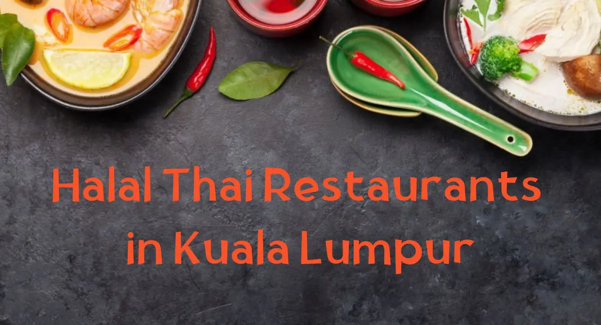 Halal Thai Restaurants in Kuala Lumpur