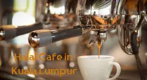 Halal Cafe in Kuala Lumpur
