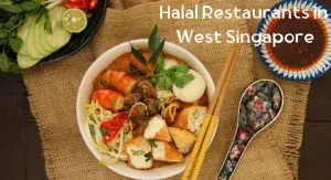 Halal Restaurant in West Singapore Halal Restaurants in West Singapore