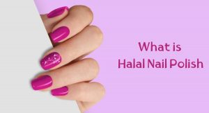 What is Halal Nail Polish What is Halal Nail Polish