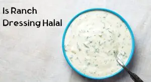 Is Ranch Dressing Halal