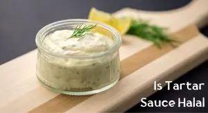 Is Tartar Sauce Halal