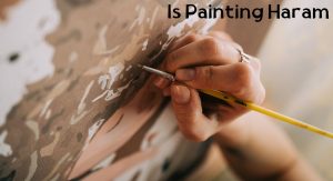 Is Painting Haram